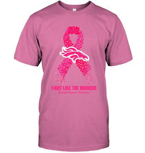 Load image into Gallery viewer, Denver Broncos fight like the Broncos br east cancer warrior shirt
