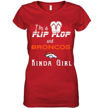 Load image into Gallery viewer, I'm a flip flop and Denver Broncos kinda girl shirt