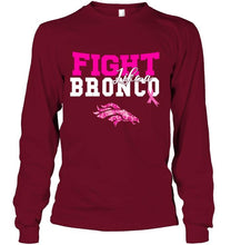 Load image into Gallery viewer, Fight like a Bronco Denver Broncos br east cancer support fan shirt