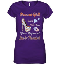 Load image into Gallery viewer, Broncos Girl I am who I am your approval isn't needed Denver Broncos fan high heel glittering shirt