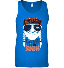 Load image into Gallery viewer, I willie love them Denver Broncos shirt