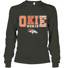 Load image into Gallery viewer, Okie dokie Denver Broncos fan shirt