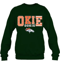Load image into Gallery viewer, Okie dokie Denver Broncos fan shirt