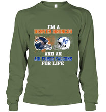 Load image into Gallery viewer, i'm a Denver Bronco and an Air Force Falcon for life shirt