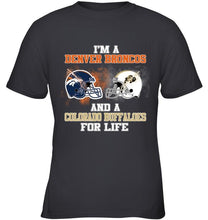 Load image into Gallery viewer, i'm a Denver Bronco and a Colorado Buffaloe for life shirt