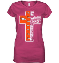 Load image into Gallery viewer, Can do all things through christ strengthens me Denver Broncos shirt