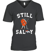 Load image into Gallery viewer, Still salty Denver Broncos fan shirt