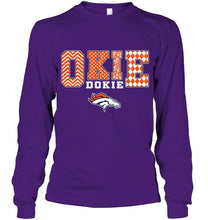 Load image into Gallery viewer, Okie dokie Denver Broncos fan shirt