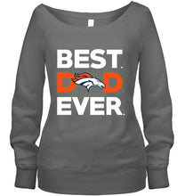 Load image into Gallery viewer, Best Denver Broncos dad ever shirt