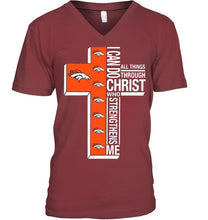 Load image into Gallery viewer, Can do all things through christ strengthens me Denver Broncos shirt