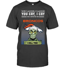 Load image into Gallery viewer, Achmed offend my Denver Broncos I kill you shirt