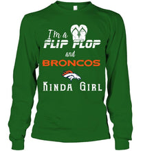 Load image into Gallery viewer, I'm a flip flop and Denver Broncos kinda girl shirt
