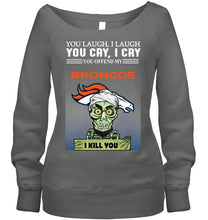 Load image into Gallery viewer, Achmed offend my Denver Broncos I kill you shirt
