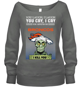 Achmed offend my Denver Broncos I kill you shirt