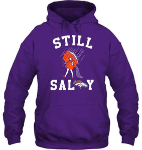 Still salty Denver Broncos fan shirt