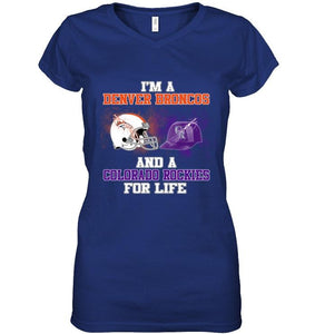 i'm a Denver Bronco and a Colorado Rockie for life shirt