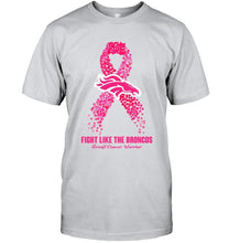 Load image into Gallery viewer, Denver Broncos fight like the Broncos br east cancer warrior shirt
