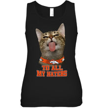 Load image into Gallery viewer, Denver Broncos cat to all my haters shirt
