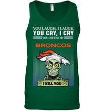 Load image into Gallery viewer, Achmed offend my Denver Broncos I kill you shirt
