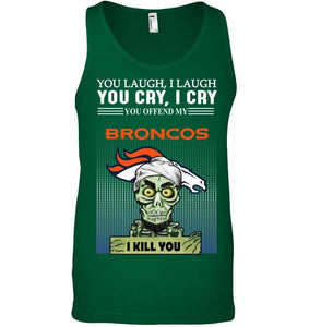 Achmed offend my Denver Broncos I kill you shirt