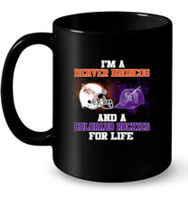 Load image into Gallery viewer, i&#39;m a Denver Bronco and a Colorado Rockie for life shirt
