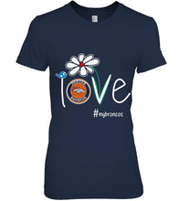 Load image into Gallery viewer, Love my Broncos Denver Broncos daisy fan shirt
