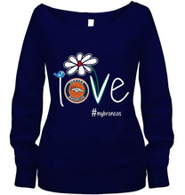 Load image into Gallery viewer, Love my Broncos Denver Broncos daisy fan shirt

