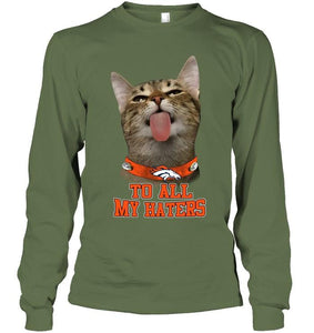 Denver Broncos cat to all my haters shirt