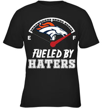 Load image into Gallery viewer, Denver Broncos fueled by haters shirt
