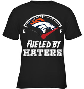 Denver Broncos fueled by haters shirt