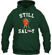 Load image into Gallery viewer, Still salty Denver Broncos fan shirt
