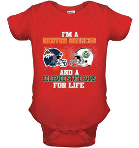 i'm a Denver Bronco and a Colorado State Ram for life shirt