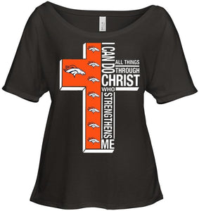 Can do all things through christ strengthens me Denver Broncos shirt