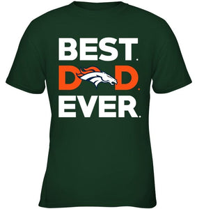 Best Denver Broncos dad ever shirt