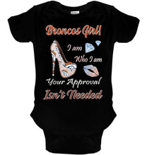 Load image into Gallery viewer, Broncos Girl I am who I am your approval isn&#39;t needed Denver Broncos fan high heel glittering shirt
