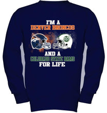 Load image into Gallery viewer, i&#39;m a Denver Bronco and a Colorado State Ram for life shirt
