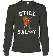 Load image into Gallery viewer, Still salty Denver Broncos fan shirt
