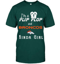 Load image into Gallery viewer, I'm a flip flop and Denver Broncos kinda girl shirt
