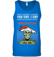 Load image into Gallery viewer, Achmed offend my Denver Broncos I kill you shirt
