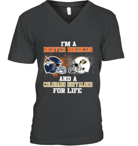 i'm a Denver Bronco and a Colorado Buffaloe for life shirt