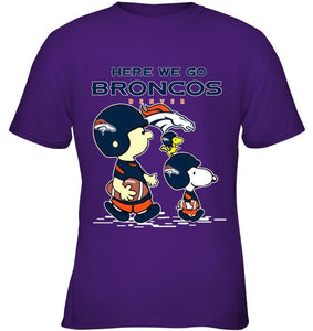 Here we go Denver Broncos snoopy shirt