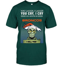 Load image into Gallery viewer, Achmed offend my Denver Broncos I kill you shirt
