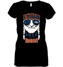 Load image into Gallery viewer, I willie love them Denver Broncos shirt
