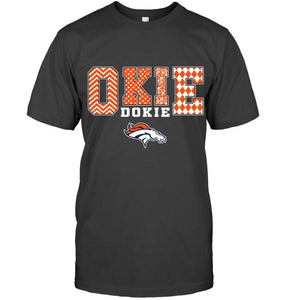 Okie dokie Denver Broncos fan shirt