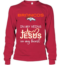 Load image into Gallery viewer, Denver Broncos in my veins jesus in my heart shirt
