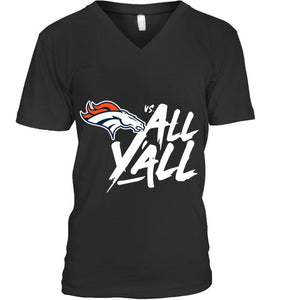 Denver Broncos vs all y all shirt