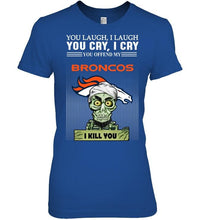 Load image into Gallery viewer, Achmed offend my Denver Broncos I kill you shirt
