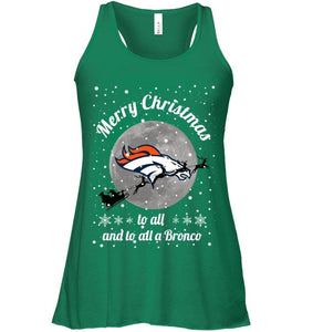 Denver Broncos Merry Christmas to all and to all a Bronco fan shirt