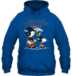 Here we go Denver Broncos snoopy shirt