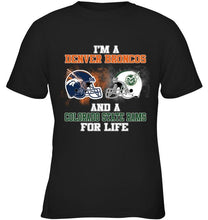 Load image into Gallery viewer, i&#39;m a Denver Bronco and a Colorado State Ram for life shirt
